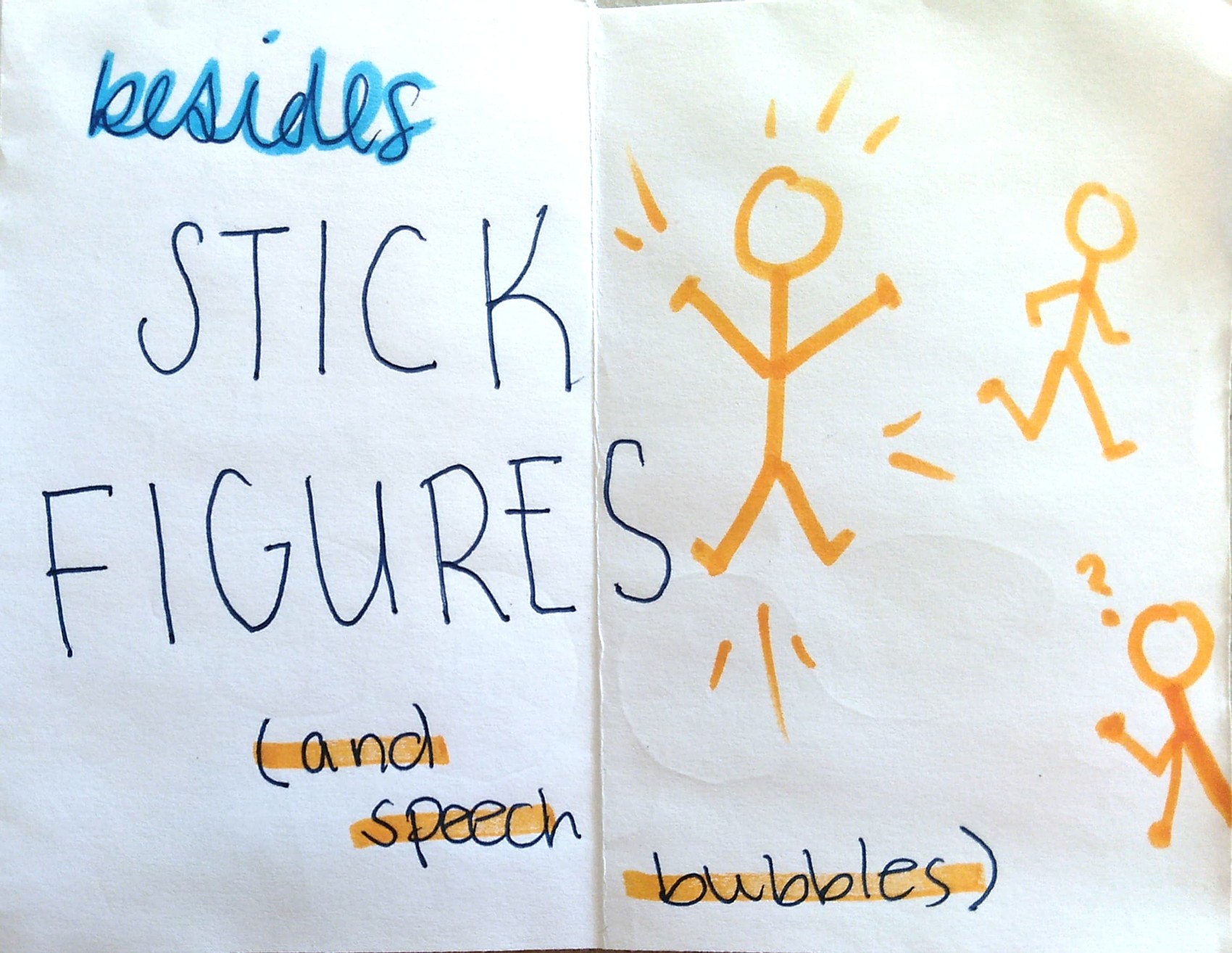 besides stick figures (and speech bubbles)